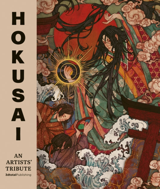 Book cover of: Hokusai: An Artists' Tribute. By: 3dtotal Publishing