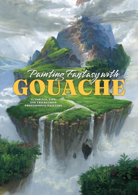 Book cover of: Painting Fantasy with Gouache