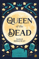 Book cover of: Queen of the Dead. By: BROADWAY, SARAH