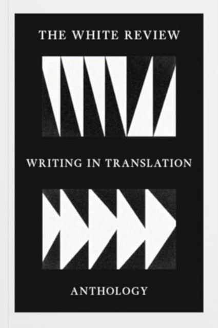 Book cover of: White Review Writing in Translation Anthology. By: Rosanna McLaughlin