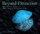 Book cover of: Beyond Extinction: The Eternal Ocean. Climate Change & the Continuity of Life. By: Wolfgang Grulke