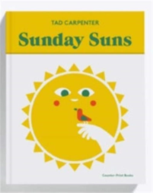 Book cover of: Sunday Suns. By: Tad Carpenter