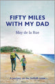 Book cover of: Fifty Miles with my Dad