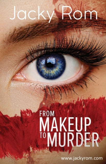 Book cover of: From Makeup to Murder. By: Jacky Rom