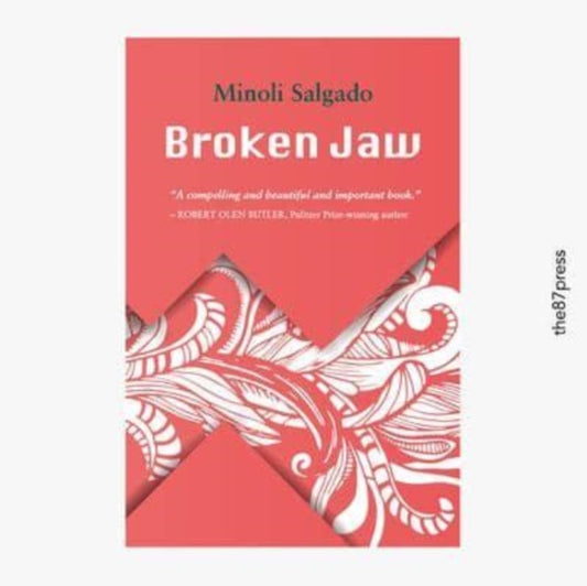 Book cover of: Broken Jaw. By: Minoli Salgado
