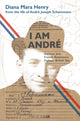 Book cover of: I Am Andre. By: Diana Mara Henry