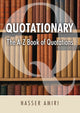 Book cover of: Quotationary - The A-Z Book of Quotations