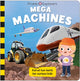 Book cover of: Priddy Explorers Mega Machines. By: Priddy Books