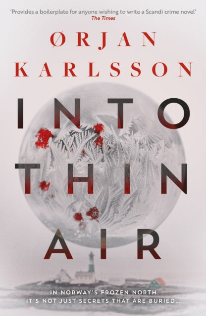 Into Thin Air, The atmospheric, chilling new Nordic Noir series 9781916788503 Ørjan Karlsson