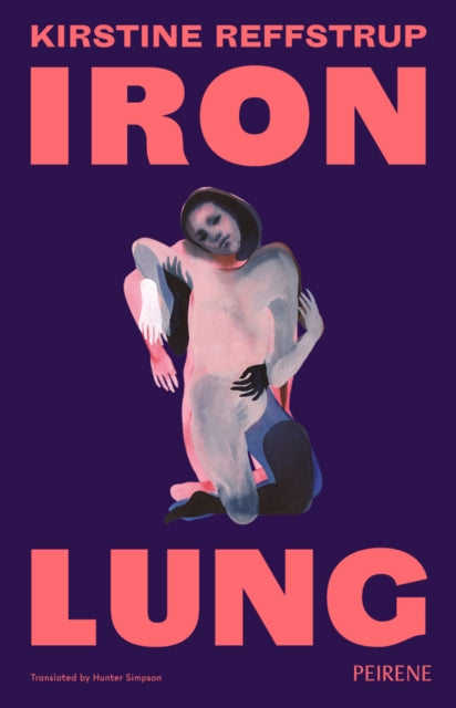 Iron Lung 9781916806047 Kristine Reffstrup