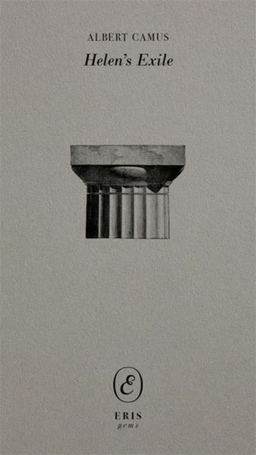 Book cover of: Helen's Exile. By: Albert Camus
