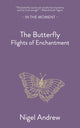 Butterfly, Flights of Enchantment 9781916812338 Nigel Andrew