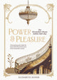 Book cover of: Power & Pleasure. By: Elisabeth Kehoe