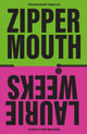 Zipper Mouth 9781917008099 Laurie Weeks