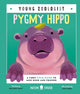 Book cover of: Pygmy Hippo (Young Zoologist)