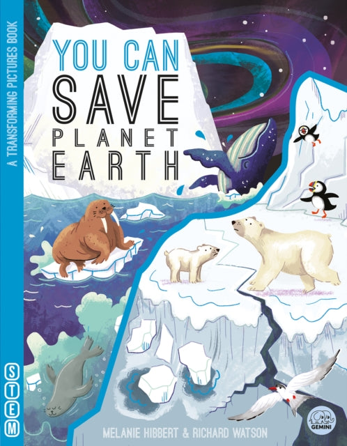 Book cover of: YOU CAN Save Planet Earth. By: Melanie Hibbert