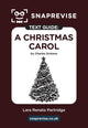 Book cover of: SnapRevise A Christmas Carol Text Guide for English Literature