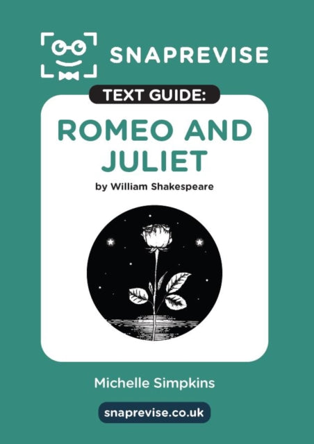 Book cover of: SnapRevise Romeo and Juliet Text Guide for English Literature