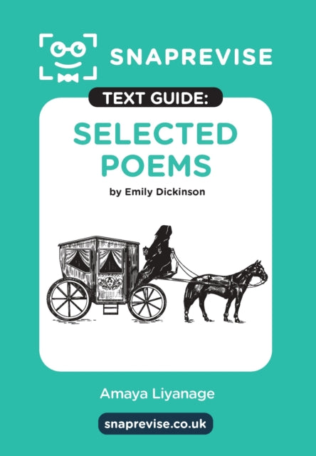 Book cover of: SnapRevise Selected Poems by Emily Dickinson Text Guide for English Literature