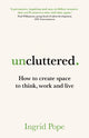 Book cover of: Uncluttered