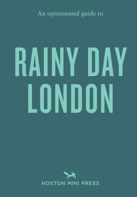 Book cover of: Opinionated Guide to Rainy Day London