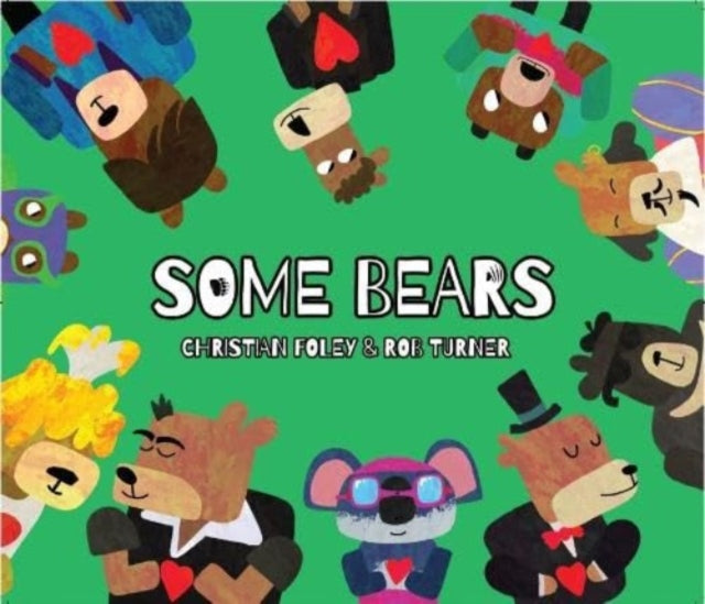 Some Bears 9781919614885 Christian Foley; Rob Turner