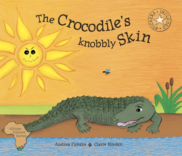 Book cover of: Crocodiles Knobbly Skin. By: Andrea Florens