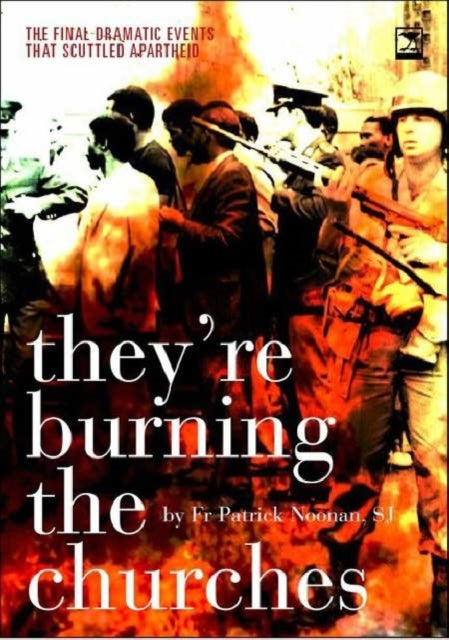 Book cover of: They're burning the churches. By: Patrick Noonan