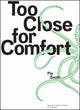 Book cover of: Too Close for Comfort. By: Pip Smith