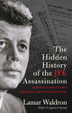 Book cover of: Hidden History of the JFK Assassination