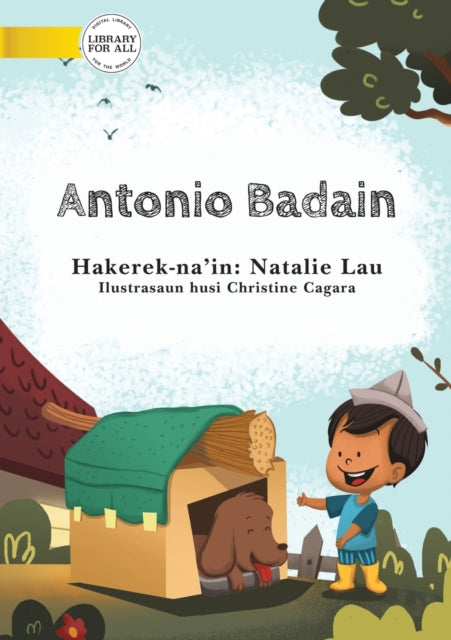 Book cover of: Archie The Builder (Tetun edition) - Antonio Badain