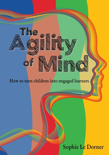 Book cover of: Agility of Mind. By: Sophie Le Dorner