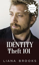 Book cover of: Identity Theft 101. By: Liana Brooks