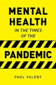 Book cover of: Mental Health in the Times of the Pandemic