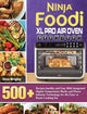Book cover of: Ninja Foodi XL Pro Air Oven Cookbook. By: Alica Wrigley
