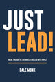 Book cover of: Just Lead!