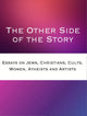Book cover of: Other Side of the Story. By: Rachael Kohn