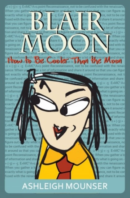 Book cover of: How to Be Cooler Than the Moon. By: Ashleigh Mounser