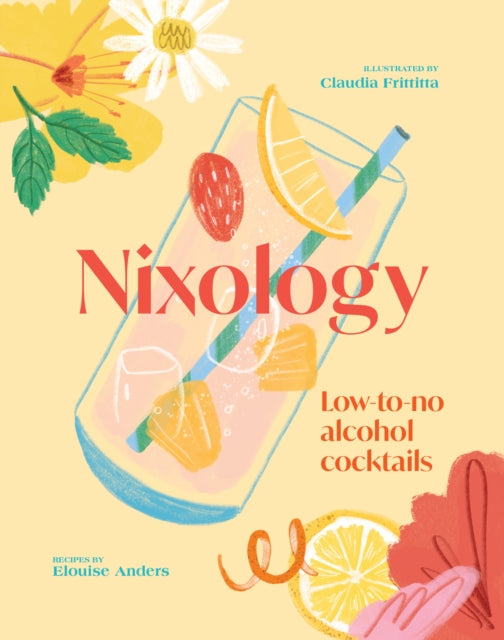 Nixology, Low-to-no alcohol cocktails 9781922754547 Smith Street Books
