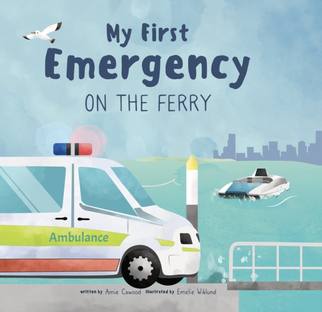 Book cover of: My First Emergency