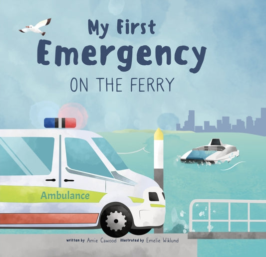 Book cover of: My First Emergency