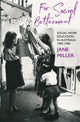 Book cover of: For Social Betterment. By: Jane Miller