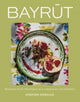 Bayrut, Recipes from the heart of a Lebanese city kitchen 9781923239043 Hisham Assaad
