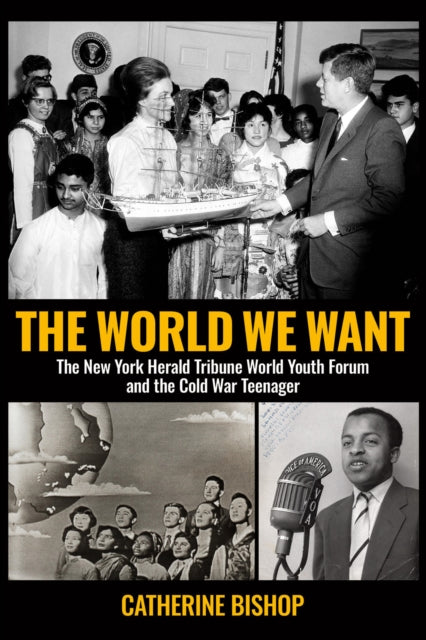 Book cover of: World We Want. By: Catherine Bishop