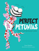 Book cover of: Perfect Petunias. By: Lynn Jenkins