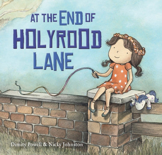 Book cover of: At the End of Holyrood Lane. By: Dimity Powell