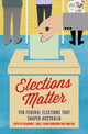 Book cover of: Elections Matter