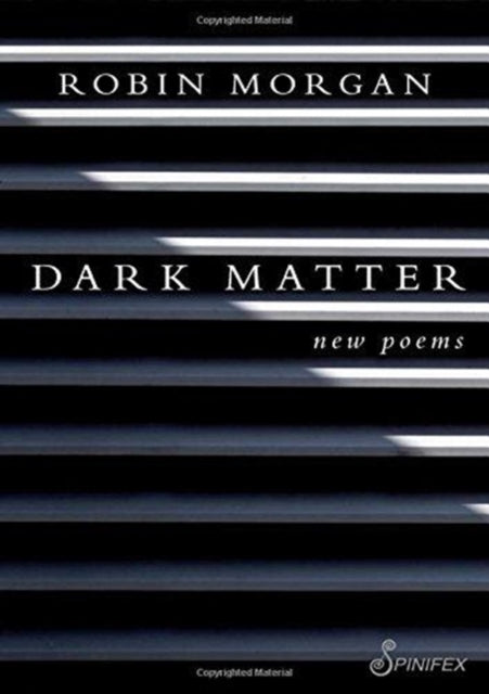 Book cover of: Dark Matter. By: Robin Morgan - undifferentiated