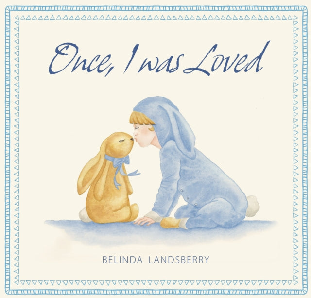 Book cover of: Once, I Was Loved. By: Belinda Landsberry