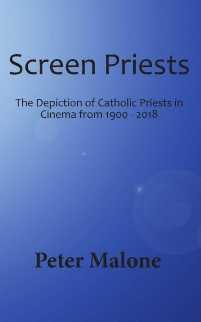 Book cover of: Screen Priests. By: Peter Malone